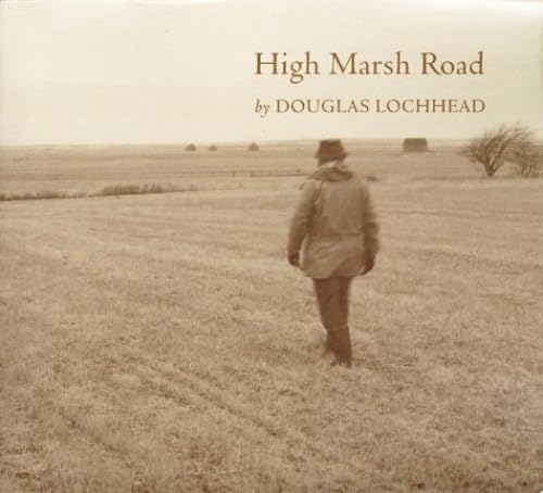 High Marsh Road: Lines for a Diary (Goose Lane Editions Poetry Books) (9780864921925) by Lochhead, Douglas