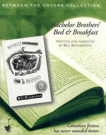 Bachelor Brothers' Bed and Breakfast (Between the Covers Collection) (9780864922076) by Richardson, Bill