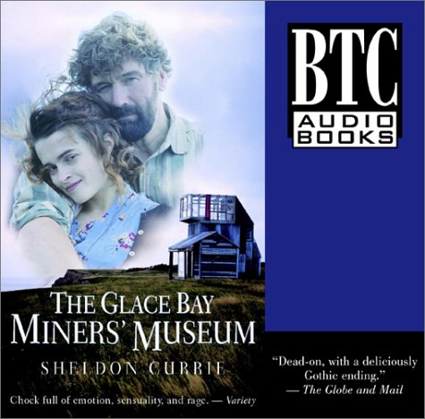 The Glace Bay Miners' Museum (9780864922618) by Currie, Sheldon