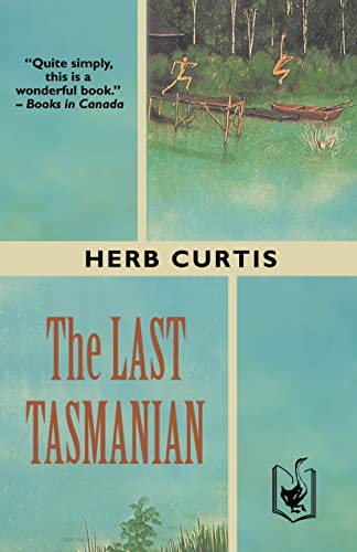 The Last Tasmanian (9780864923172) by Curtis, Herb