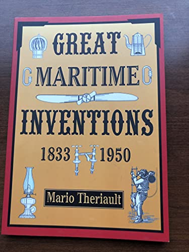 Imagen de archivo de Great Maritime Inventions, 1833-1950 a la venta por ABC:  Antiques, Books & Collectibles