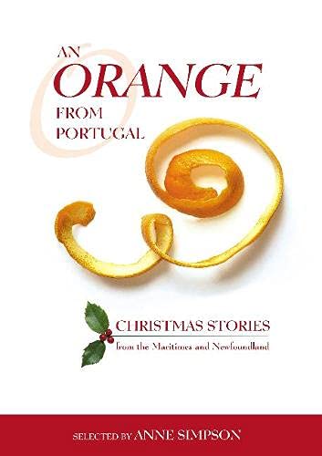 9780864923455: An Orange from Portugal: Christmas Stories from the Maritimes and Newfoundland