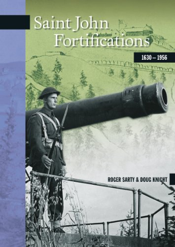 Stock image for Saint John Fortifications, 1630-1956 for sale by Kennys Bookshop and Art Galleries Ltd.