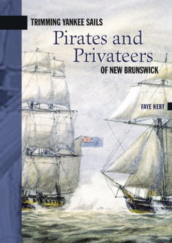 Stock image for Trimming Yankee Sails: Pirates and Privateers of New Brunswick for sale by Kennys Bookshop and Art Galleries Ltd.
