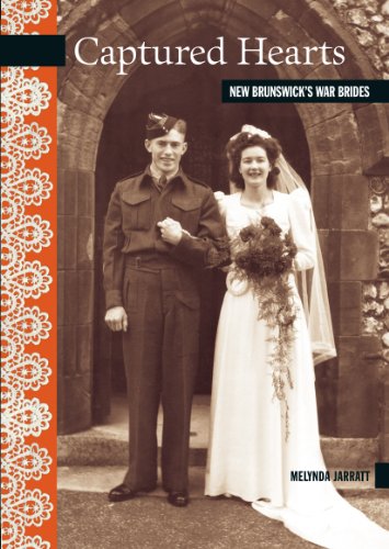 Stock image for Captured Hearts: New Brunswick's War Brides for sale by Kennys Bookshop and Art Galleries Ltd.