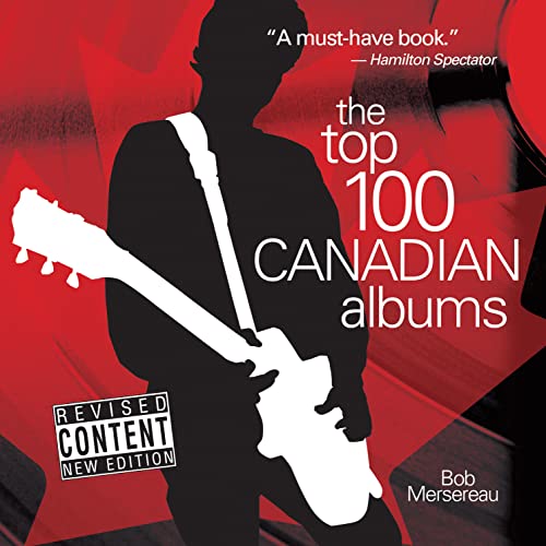 9780864925206: The Top 100 Canadian Albums