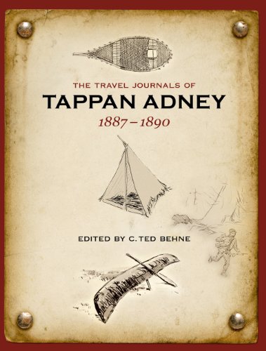 Stock image for The Travel Journals of Tappan Adney: 1887-1890 for sale by ThriftBooks-Dallas