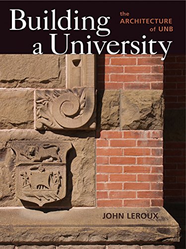 9780864927187: Building a University: The Architecture of UNB
