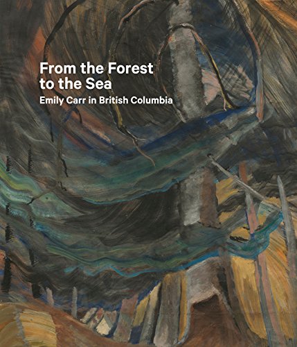 Stock image for From the Forest to the Sea: Emily Carr in British Columbia for sale by GF Books, Inc.