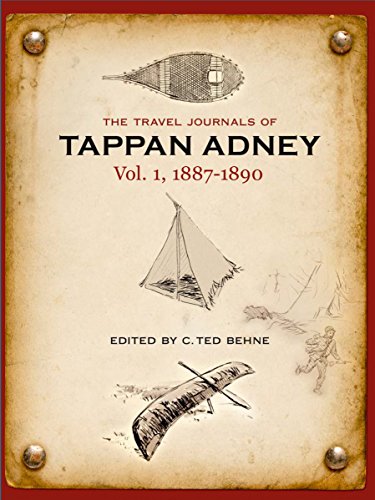 9780864928870: The Travel Journals of Tappan Adney: Volume 1 -- 1887-1890