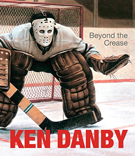 9780864929631: Ken Danby: Beyond the Crease