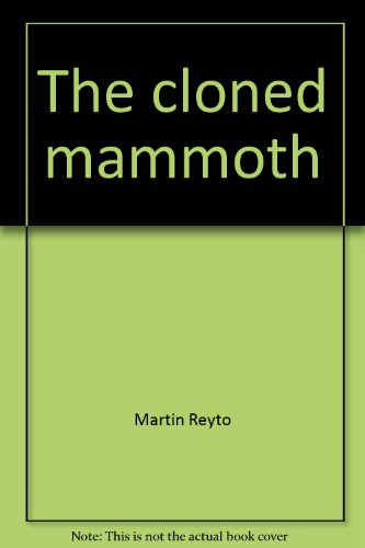 The Cloned Mammoth