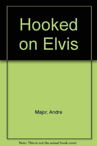 Beispielbild fr Hooked On Elvis. zum Verkauf von Old Favorites Bookshop LTD (since 1954)