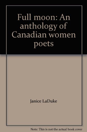 Full moon: An anthology of Canadian women poets