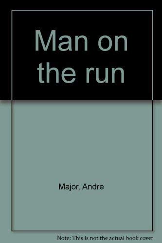 Stock image for Man on the Run for sale by Chequamegon Books