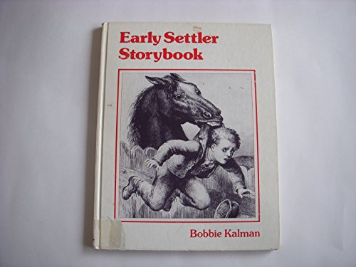 Stock image for Early Settler Storybook for sale by Better World Books