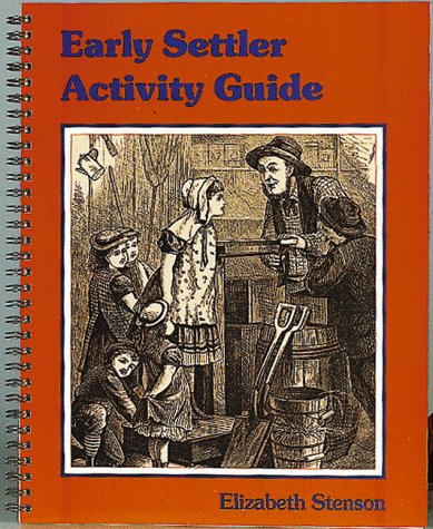 Stock image for Early Settler Activity Guide for sale by Better World Books