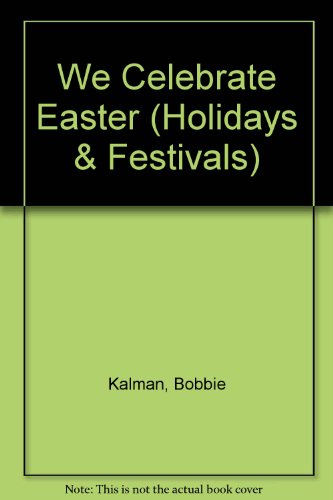 Beispielbild fr We Celebrate Easter (Holidays and Festivals) zum Verkauf von Wonder Book