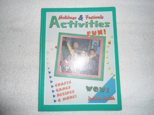 Holidays & Festivals Activities (Holidays and Festivals) (9780865051218) by Smith, Debbie