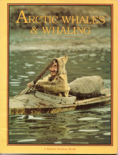 Beispielbild fr Arctic Whales and Whaling (Arctic World) zum Verkauf von Bay Used Books