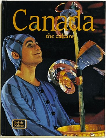 Beispielbild fr Canada - The Culture zum Verkauf von Better World Books