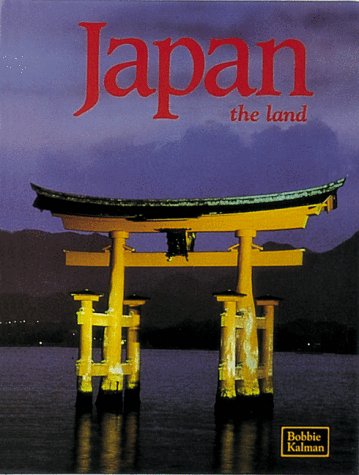 Stock image for Japan the Land (Lands, Peoples and Cultures Series) for sale by The Book Cellar, LLC