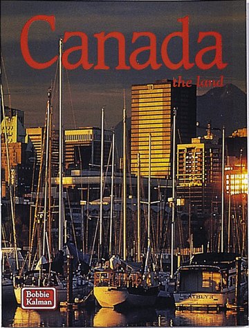 Beispielbild fr Canada: The Land (The Lands, Peoples, and Cultures) zum Verkauf von Wonder Book