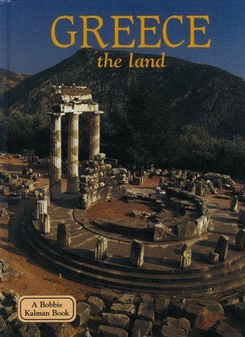Stock image for Greece: The Land (Lands, Peoples, & Cultures) for sale by More Than Words