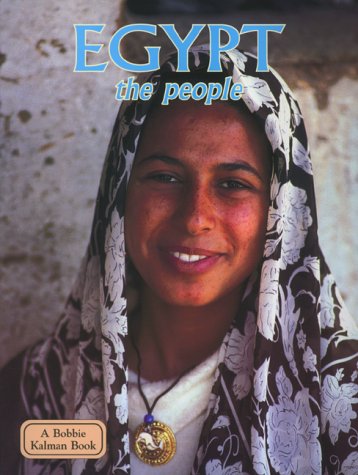 Imagen de archivo de Egypt: The People (Bobbie Kalman Book) a la venta por Wonder Book
