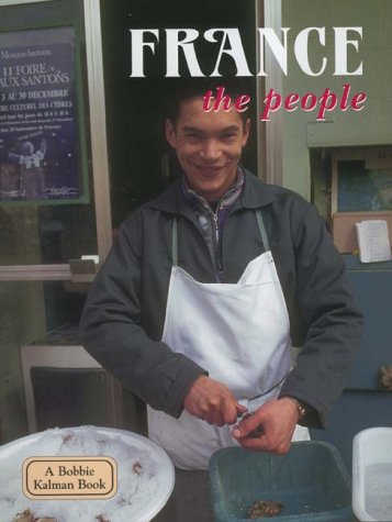9780865053229: France, the People (Lands, Peoples & Cultures)