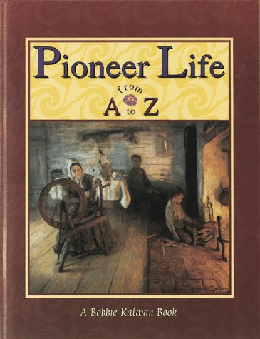 Beispielbild fr Pioneer Life from A to Z zum Verkauf von Better World Books
