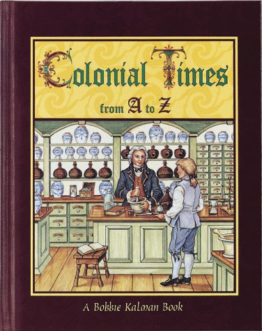 Beispielbild fr Colonial Times From A To Z zum Verkauf von Library House Internet Sales