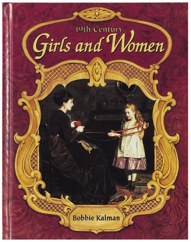 9780865054349: 19th Century Girls and Women (Historic Communities S.)