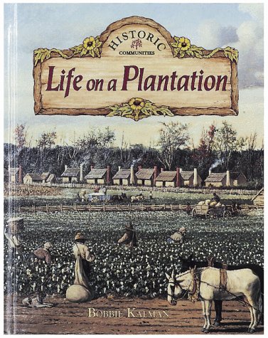 9780865054356: Life on a Plantation