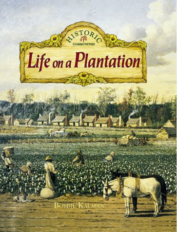 Stock image for Life on a Plantation Historic for sale by SecondSale