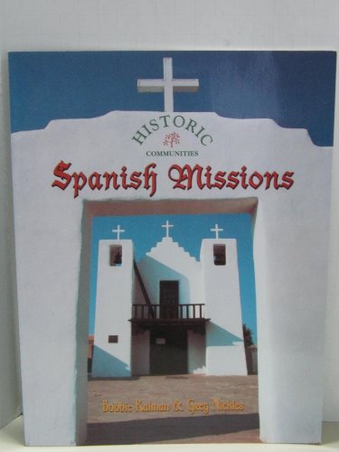 Beispielbild fr Spanish Missions zum Verkauf von Better World Books: West