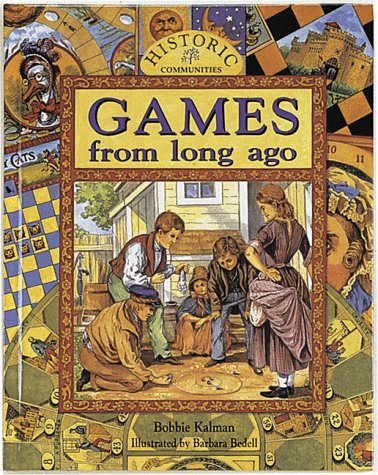 9780865054820: Games from Long Ago (Historic Communities (Hardcover))