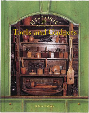 Stock image for Tools and Gadgets (Historic Communities) for sale by Front Cover Books