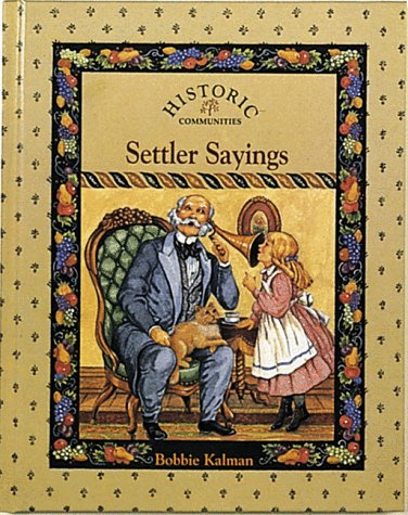 9780865054981: Settler Sayings (Historic Communities)