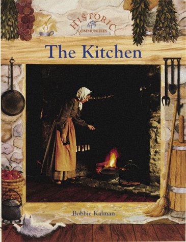 Stock image for Kitchen (Historic Communities) for sale by Gulf Coast Books