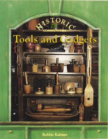 Beispielbild fr Tools and Gadgets (Historic Communities (Paperback)) zum Verkauf von Wonder Book