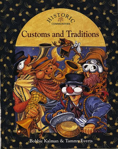 Beispielbild fr Customs and Traditions (Historic Communities) zum Verkauf von More Than Words