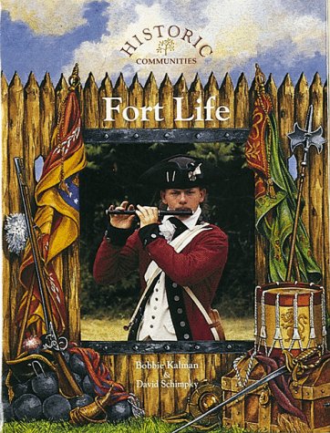 9780865055162: Fort Life (Historic Communities S.)