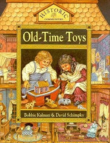 9780865055209: Old time Toys (Historic Communities)