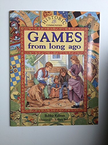 Beispielbild fr Games from Long Ago (Historic Communities) zum Verkauf von SecondSale