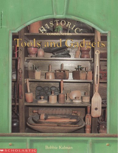 Stock image for Historic Communities Series: The Kitchen/Home Crafts/The Gristmill/Visiting a Village/Tools and Gadgets/A Colonial Town Williamsburg/Colonial Crafts for sale by Irish Booksellers