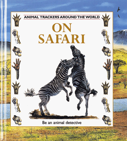 Imagen de archivo de On Safari (Animal Trackers (Around the World), 1) a la venta por SecondSale