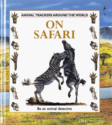 Stock image for On Safari (Animal Trackers (Around the World), 1) for sale by SecondSale