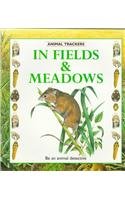 9780865055933: In Fields & Meadows (Animal Trackers Series)