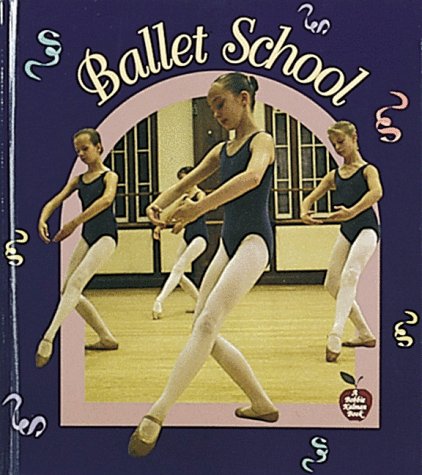 Beispielbild fr Ballet School zum Verkauf von Better World Books